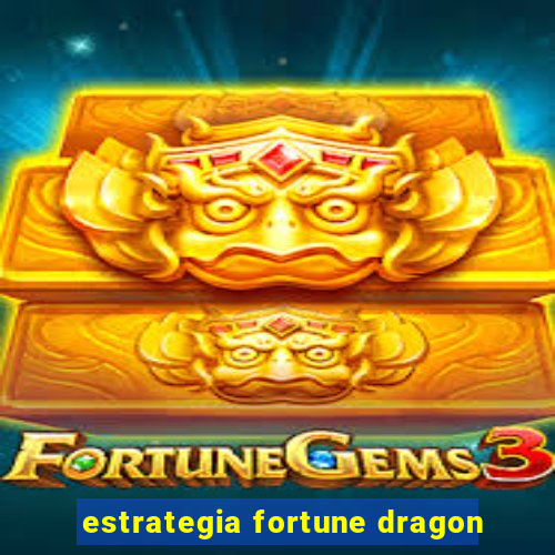 estrategia fortune dragon